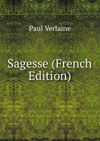 Sagesse (French Edition)