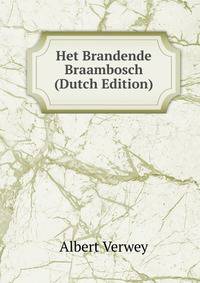 Het Brandende Braambosch (Dutch Edition)