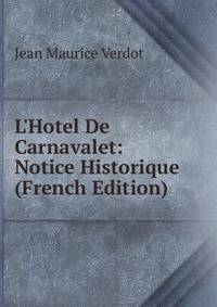 L'Hotel De Carnavalet: Notice Historique (French Edition)