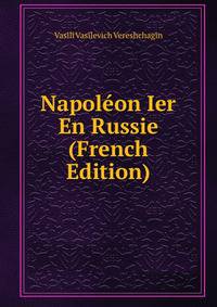 Napoleon Ier En Russie (French Edition)