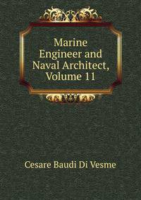 Marine Engineer and Naval Architect, Volume 11