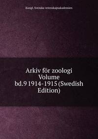 Arkiv for zoologi Volume bd.9 1914-1915 (Swedish Edition)