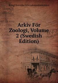 Arkiv For Zoologi, Volume 2 (Swedish Edition)