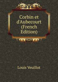Corbin et d'Aubecourt (French Edition)
