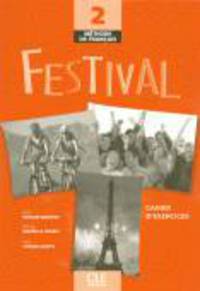 Festival : Methode De Francais 2 : Cahier D'exercices