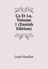 Ca Et La, Volume 1 (Danish Edition)