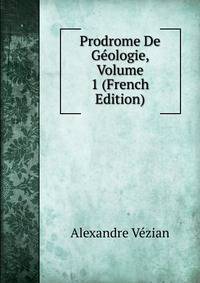 Prodrome De Geologie, Volume 1 (French Edition)