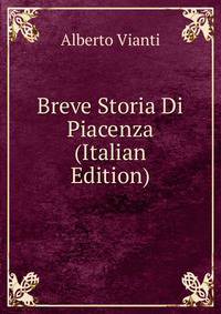 Breve Storia Di Piacenza (Italian Edition)