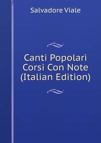 Canti Popolari Corsi Con Note (Italian Edition)
