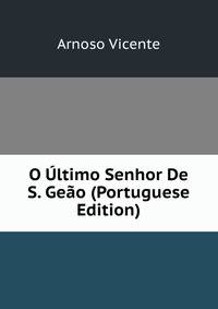 O Ultimo Senhor De S. Geao (Portuguese Edition)