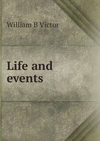 Life and events