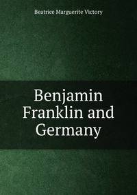 Benjamin Franklin and Germany