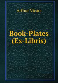 Book-Plates (Ex-Libris)