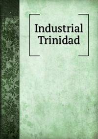 Industrial Trinidad