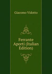 Ferrante Aporti (Italian Edition)