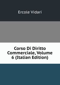 Corso Di Diritto Commerciale, Volume 6 (Italian Edition)