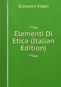 Elementi Di Etica (Italian Edition)