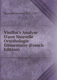 Vieillot's Analyse D'une Nouvelle Ornithologie ?l?mentaire (French Edition)