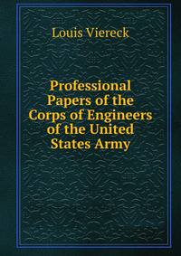 Professional Papers of the Corps of Engineers of the United States Army