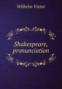 Shakespeare, pronunciation