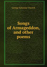 Songs of Armageddon, and other poems