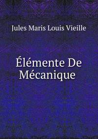 Elemente De Mecanique .