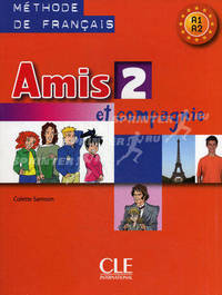 Amis et compagnie 2. Livre de l'eleve