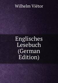Englisches Lesebuch (German Edition)