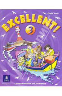 Excellent! 3: Pupils`Book. На английском языке