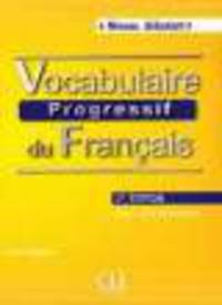 Vocabulaire Progressif Du Francais. Niveau Debutant (Livre + CD audio)
