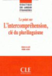 Le point sur L'intercomprehension, cle du plurilinguisme - Livre