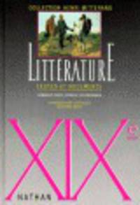 Litterature : Textes Et Documents - XIX