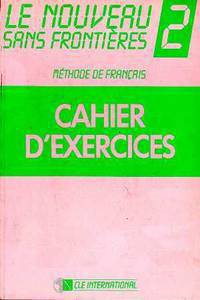 Lenouveau Sans Frontieres 2 : Methode De Franciais : Cahier D'Exercices