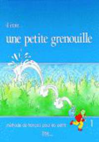 Il &#233;tait ... une petite grenouille 1 - Livre de l