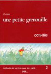 Il Etait... Une Petite Grenouille 2 Cahier d'exercices