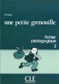 Il Etait... Une Petite Grenouille 2 Fichier Pedagogique