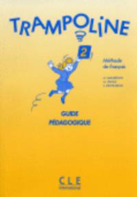Trampoline 2. Guide p&#233;dagogique