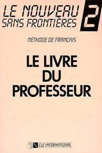 Le Nouveau Sans Frontieres 2 Methode de Francais le Livre Du Professeur