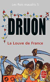 Les Rois maudits Tome 5 La Louve de France
