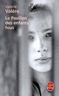 Le Pavillon des Enfants Fous
