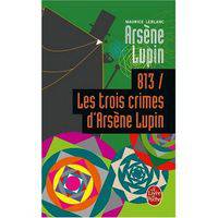 813, les trois crimes d'Arsène Lupin