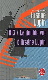 813: la double vie d'arsene lupin