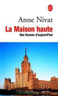 Maison haute : Des Russes d'aujourd'hui