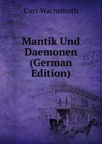 Mantik Und Daemonen (German Edition)