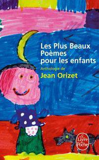 Les plus beaux po&#232;mes pour les enfants