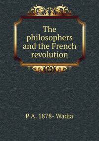 The philosophers and the French revolution