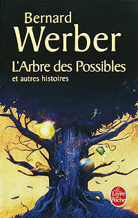 L'Arbre des possibles et autres histoires