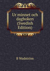 Ur minnet och dagboken (Swedish Edition)