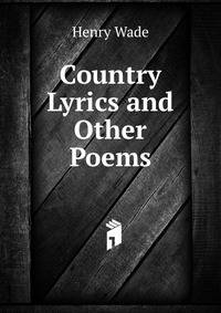 Country Lyrics and Other Poems