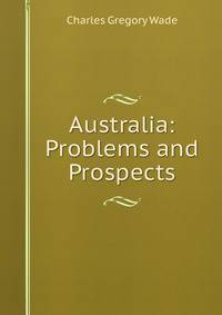 Australia: Problems and Prospects